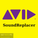 Avid – SoundReplacer Free Download