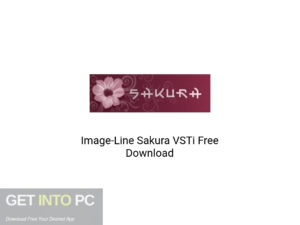 Image Line Sakura VSTi Latest Version Download-GetintoPC.com