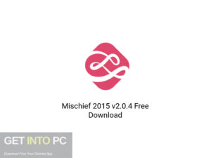Mischief 2015 v2.0.4 Latest Version Download-GetintoPC.com