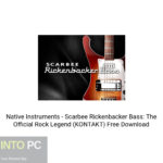 Native Instruments – Scarbee Rickenbacker Bass Free Download