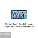 Singomakers – Swedish House Mega Sound Pack Free Download