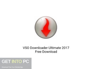 VSO Downloader Ultimate 2017 Latest Version Download-GetintoPC.com