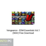 Vengeance – EDM Essentials Vol.1 & 2 (WAV) Free Download