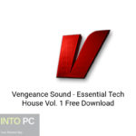 Vengeance Sound – Essential Tech House Vol. 1 Free Download