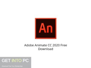 Adobe Animate CC 2020 Latest Version Download-GetintoPC.com