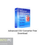 Advanced CSV Converter Free Download