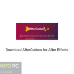 Download AfterCodecs for After Effects