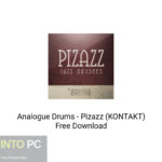 Analogue Drums – Pizazz (KONTAKT) Free Download