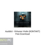 Auddict – Virtuoso Violin (KONTAKT) Free Download