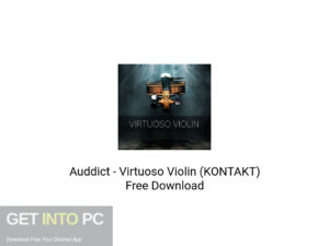 Auddict Virtuoso Violin (KONTAKT) Latest Version Download-GetintoPC.com