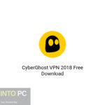 CyberGhost VPN 2018 Free Download