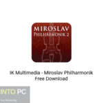 IK Multimedia – Miroslav Philharmonik Free Download