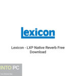 Lexicon – LXP Native Reverb Free Download