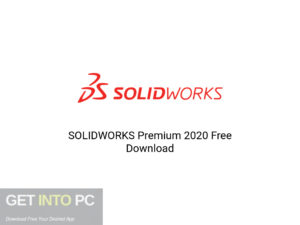 SOLIDWORKS Premium 2020 Versi Terbaru Download-GetintoPC.com