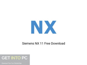 Siemens NX 11 Latest Version Download-GetintoPC.com