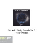 StiickzZ – Sticky Sounds Vol.5 Free Download