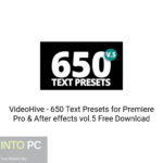 VideoHive – 650 Text Presets for Premiere Pro After effects vol.5 Free Download