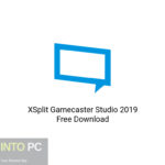 XSplit Gamecaster Studio 2019 Free Download