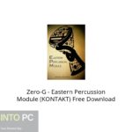 Zero-G – Eastern Percussion Module (KONTAKT) Free Download