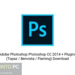 Adobe Photoshop CC 2014 + Plugins (Topaz / Benvista / Flaming) Download