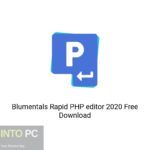 Blumentals Rapid PHP editor 2020 Free Download