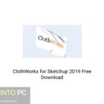ClothWorks for Sketchup 2019 Free Download