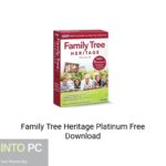 Family Tree Heritage Platinum Free Download