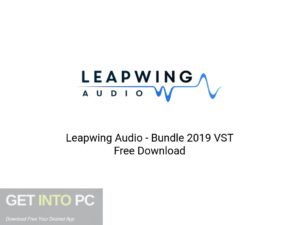 Leapwing Audio Bundle 2019 VST Latest Version Download-GetintoPC.com