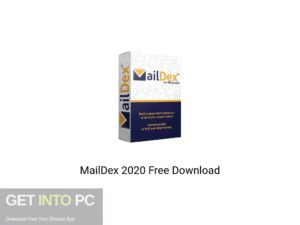 MailDex 2020 Latest Version Download-GetintoPC.com