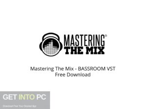 Mastering The Mix BASSROOM VST Latest Version Download-GetintoPC.com