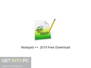 Notepad ++ 2019 Latest Version Download-GetintoPC.com