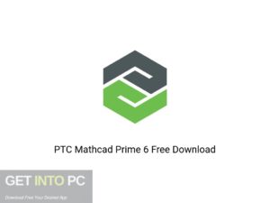 PTC Mathcad Prime 6 Latest Version Download-GetintoPC.com