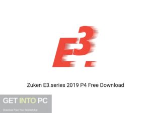 Zuken E3.series 2019 P4 Latest Version Download-GetintoPC.com
