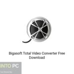 Bigasoft Total Video Converter Free Download