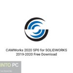 CAMWorks 2020 SP0 for SOLIDWORKS 2019-2020 Free Download