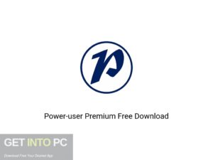 Power User Premium Latest Version Download-GetintoPC.com