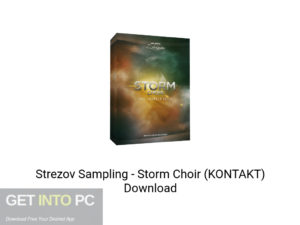 Strezov Sampling Storm Choir (KONTAKT) Latest Version Download-GetintoPC.com