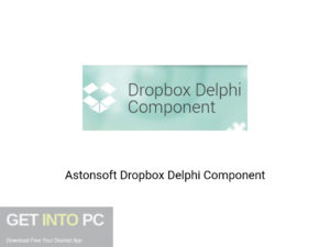 Astonsoft Dropbox Delphi Component Offline Installer Download-GetintoPC.com