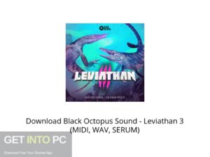 Black Octopus Sound - Leviathan 3 (MIDI, WAV, SERUM) Offline Installer Download-GetintoPC.com