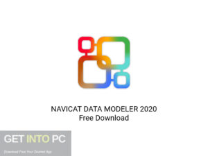 NAVICAT DATA MODELER 2020 Offline Installer Download-GetintoPC.com