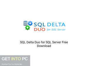SQL Delta Duo For SQL Server Offline Installer Download-GetintoPC.com