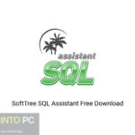 SoftTree SQL Assistant Free Download