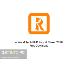 e.World Tech PHP Report Maker 2020 Offline Installer Download-GetintoPC.com