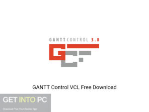 GANTT Control VCL Offline Installer Download-GetintoPC.com