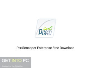 Pix4Dmapper Enterprise Offline Installer Download-GetintoPC.com