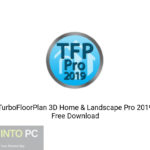 TurboFloorPlan 3D Home & Landscape Pro 2019 Free Download