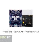 BeatSkillz – Slam XL VST Free Download