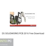 DS SOLIDWORKS PCB 2016 Free Download