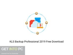 KLS Backup Professional 2019 Offline Installer Download-GetintoPC.com