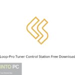 Loop-Pro Tuner Control Station Free Download